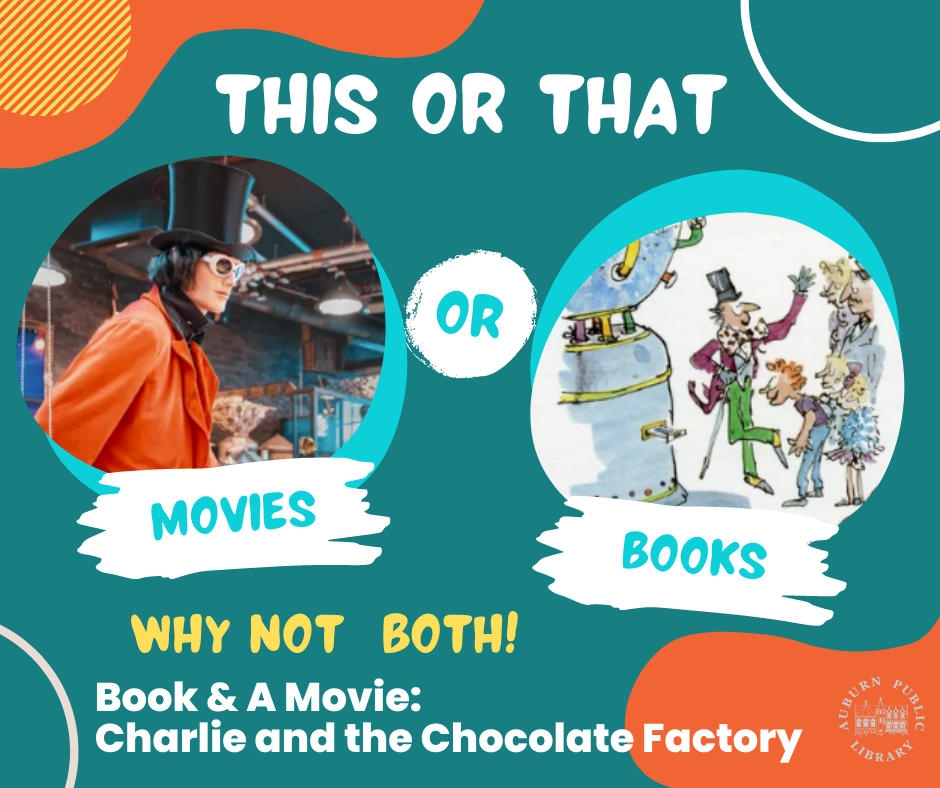 Book and a Movie: Charlie and the Chocolate Factory