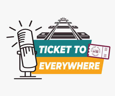 Ticket to Everywhere Podcast Logo