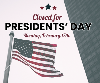 closed for presidents’ day text with flag and building