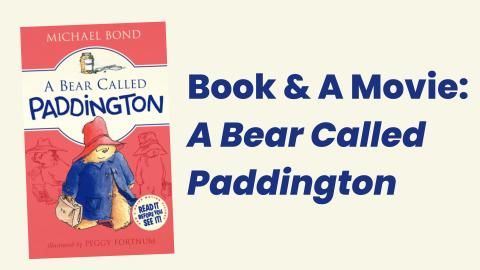 Book and a Movie: A Bear Called Paddington