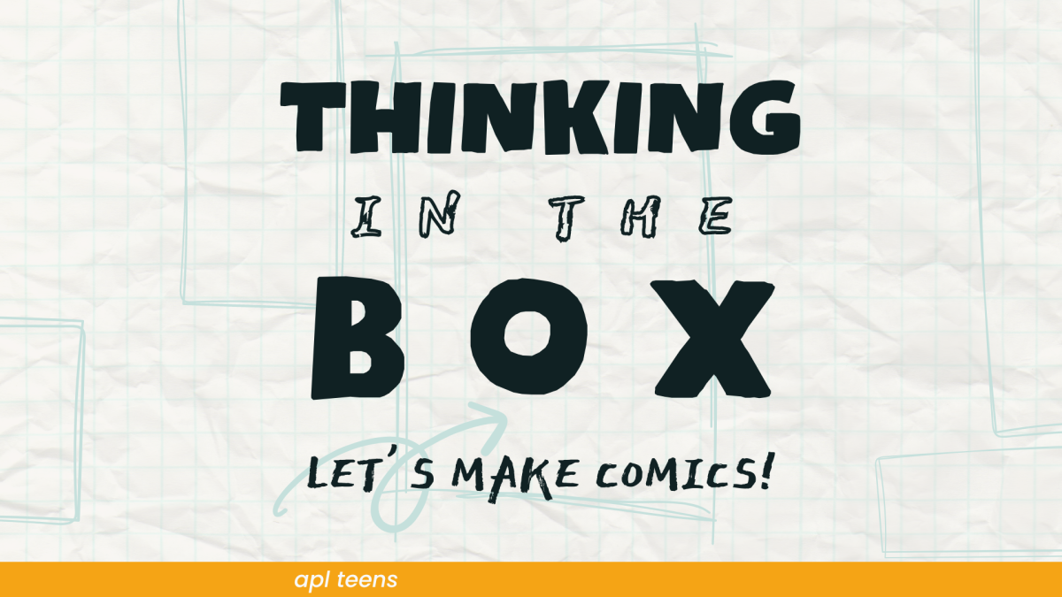 Text on a faded piece of graph paper that reads "Thinking in the box, Let's make comics!" There is a banner at the bottom that reads "a p l teens"