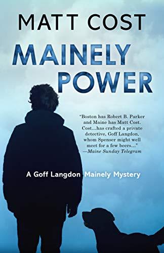 Book cover of Mainely Power by Matt Cost.