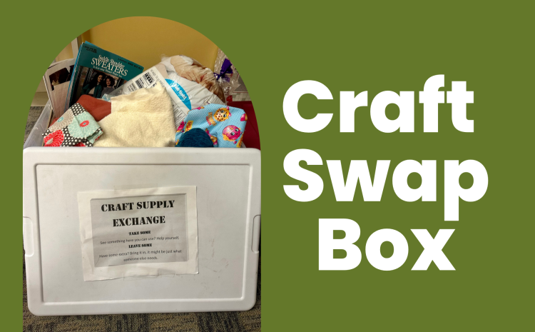 Craft Swap Box