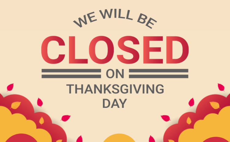 Closed for Thanksgiving