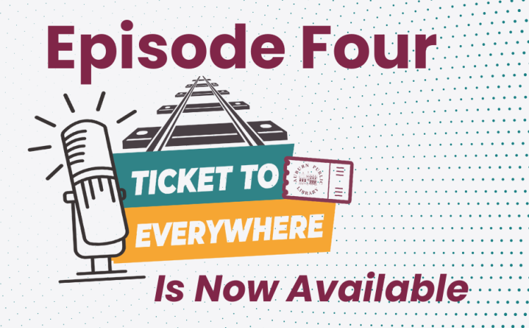 Ticket to Everywhere Episode Four